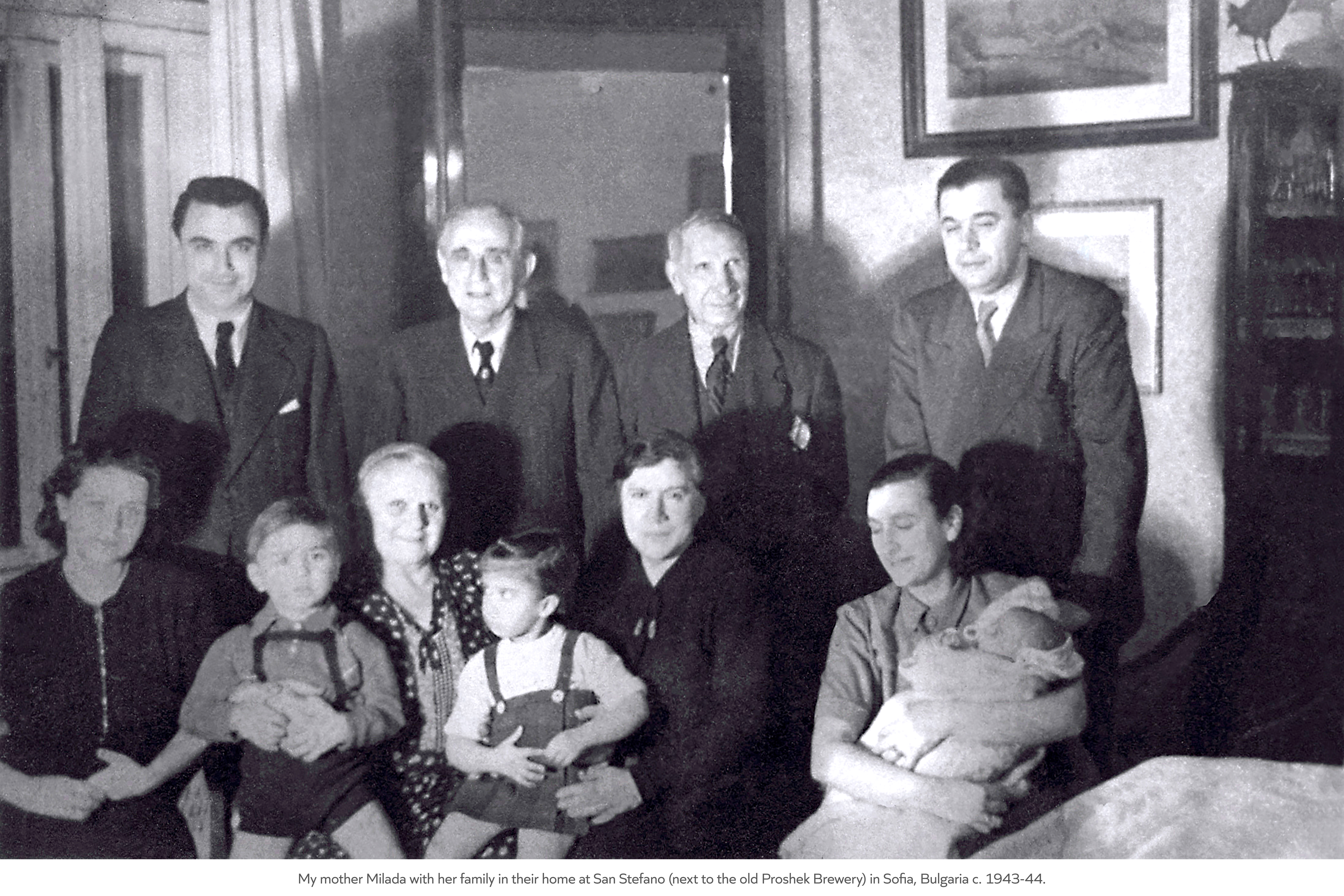 My mother Milada with parents, grandparents and family in Sofia, Bulgaria c. 1943-44